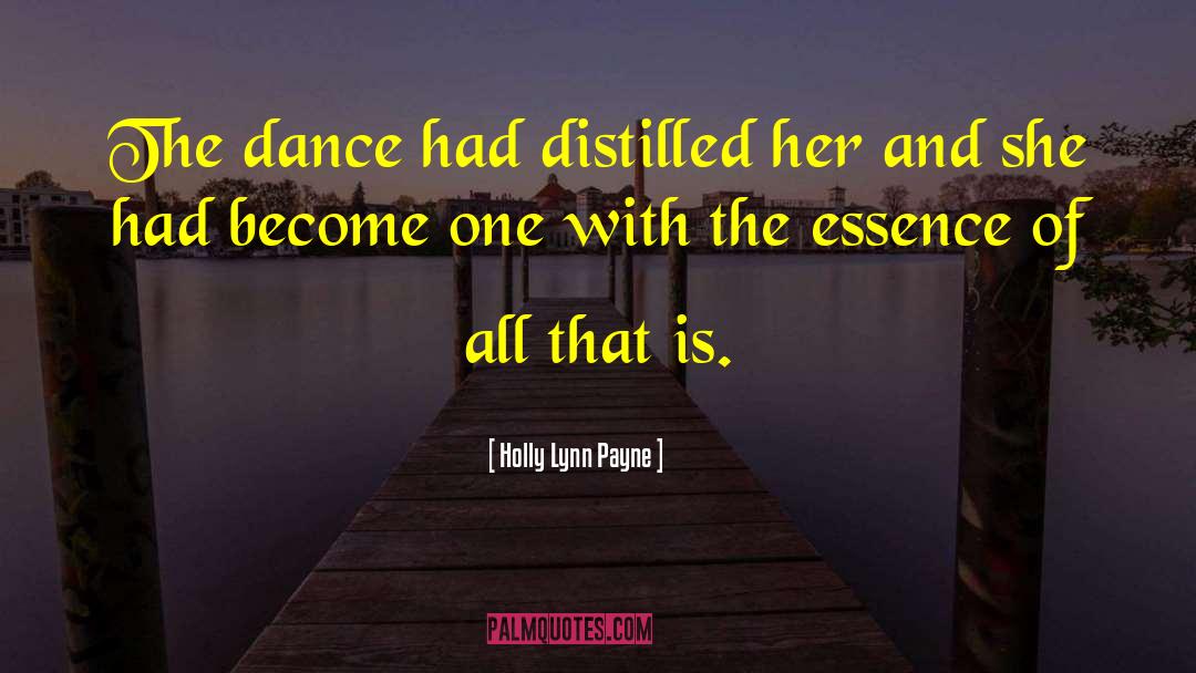 Essence Of Life quotes by Holly Lynn Payne