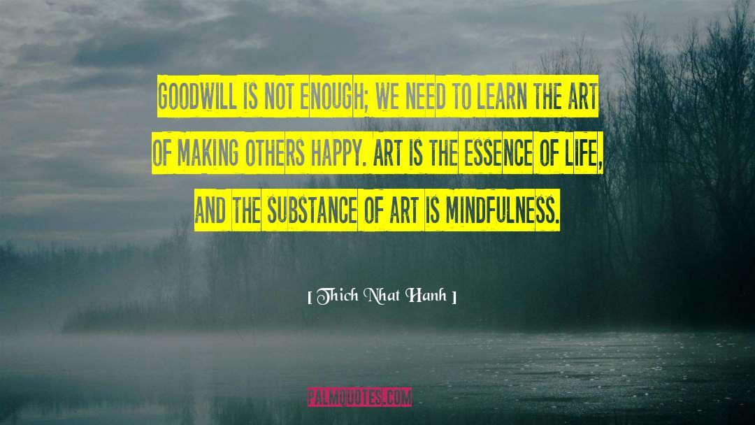 Essence Of Life quotes by Thich Nhat Hanh