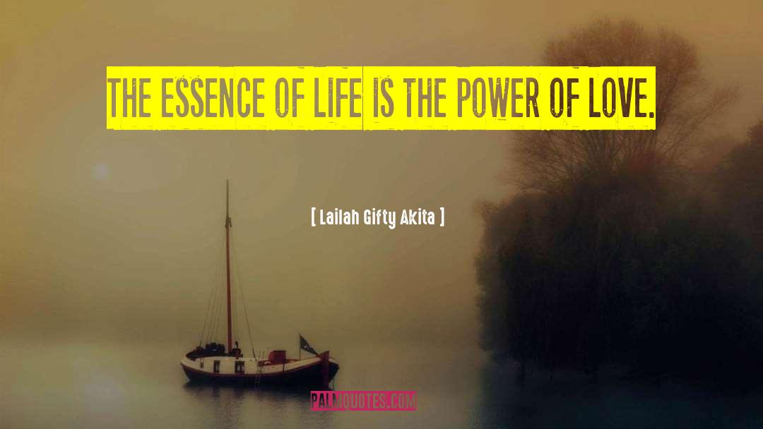 Essence Of Life quotes by Lailah Gifty Akita
