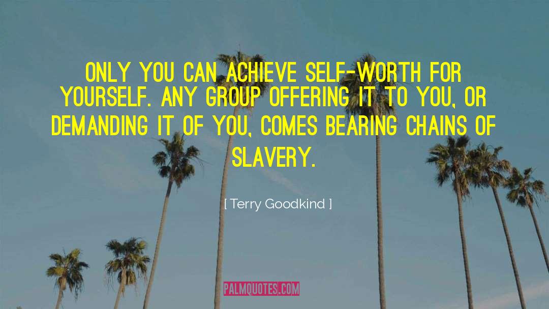 Essence Of Self Worth quotes by Terry Goodkind