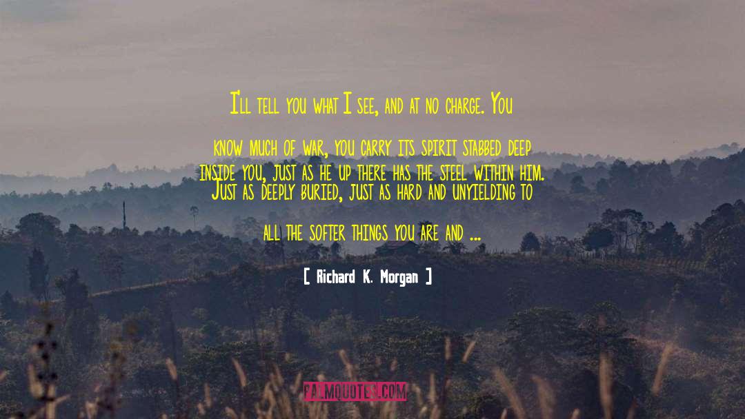 Essence Of Things quotes by Richard K. Morgan