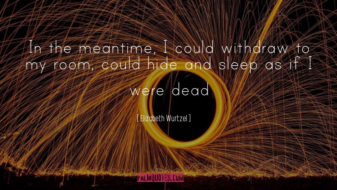 Essenes Dead quotes by Elizabeth Wurtzel