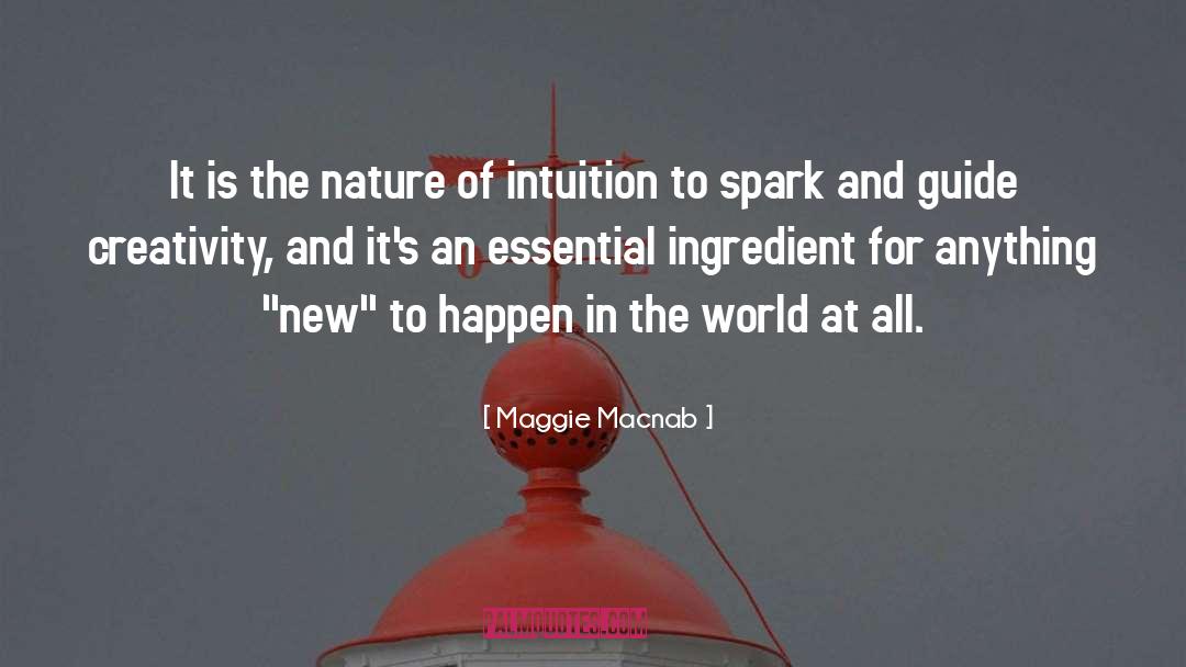 Essential Ingredient Of Life quotes by Maggie Macnab