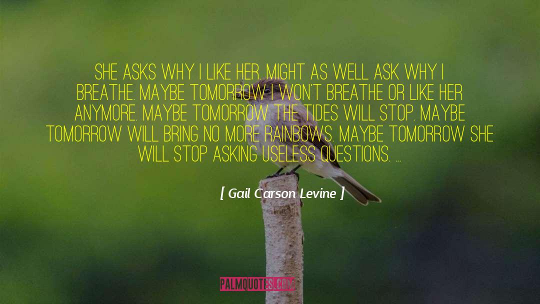 Essential Questions quotes by Gail Carson Levine