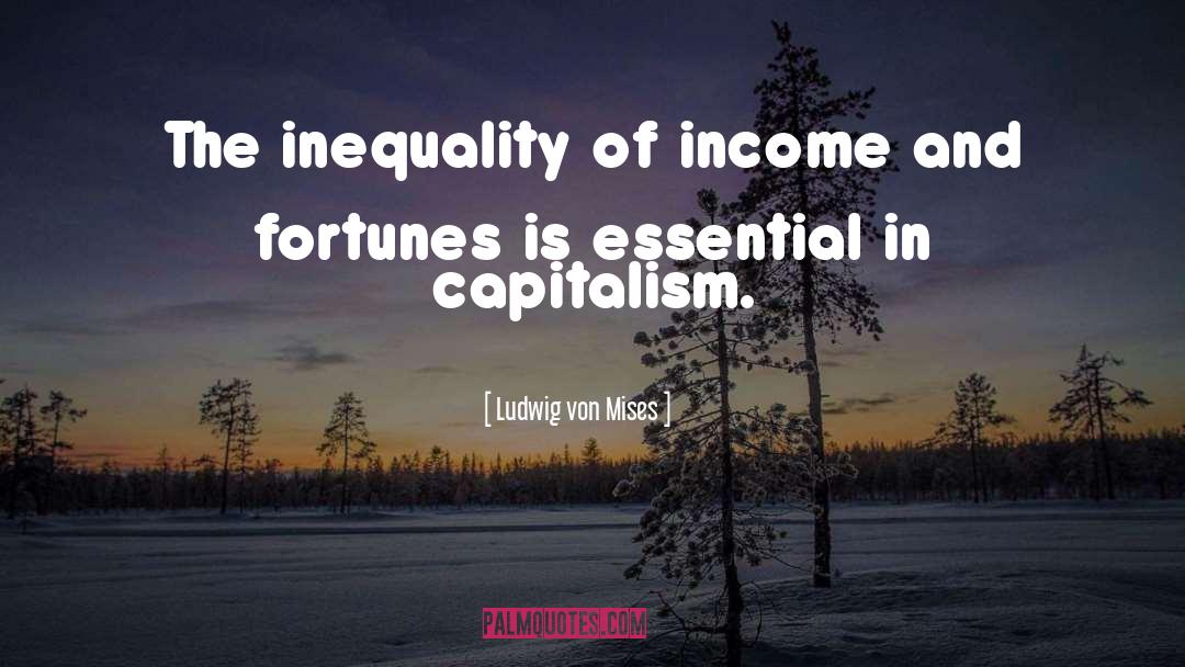 Essentials quotes by Ludwig Von Mises