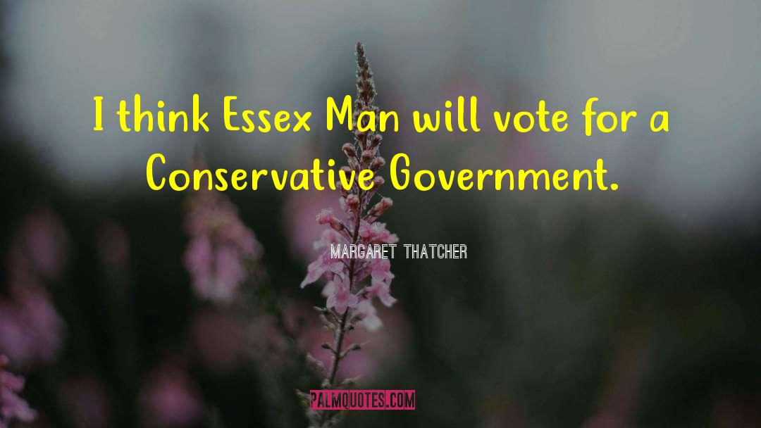 Essex quotes by Margaret Thatcher