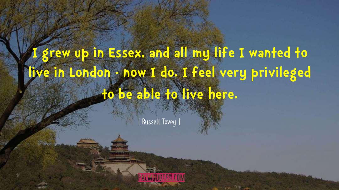 Essex quotes by Russell Tovey