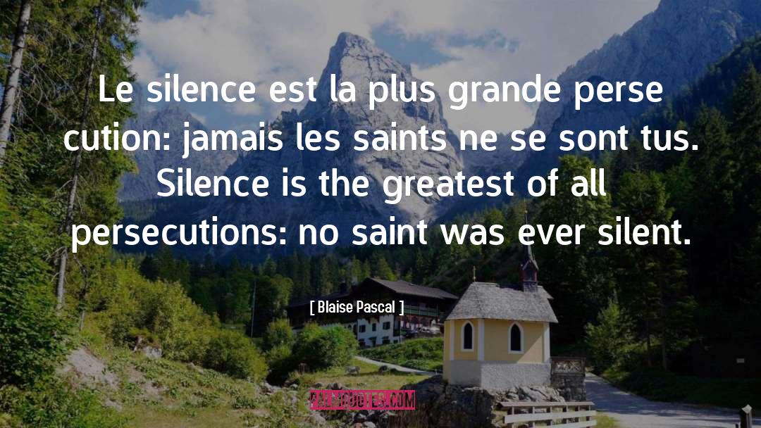 Est quotes by Blaise Pascal