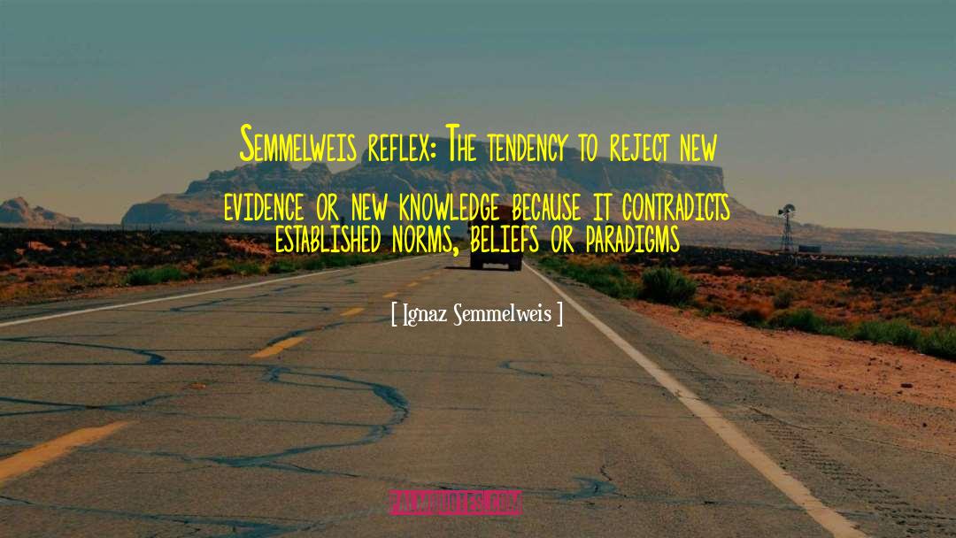 Established Norms quotes by Ignaz Semmelweis