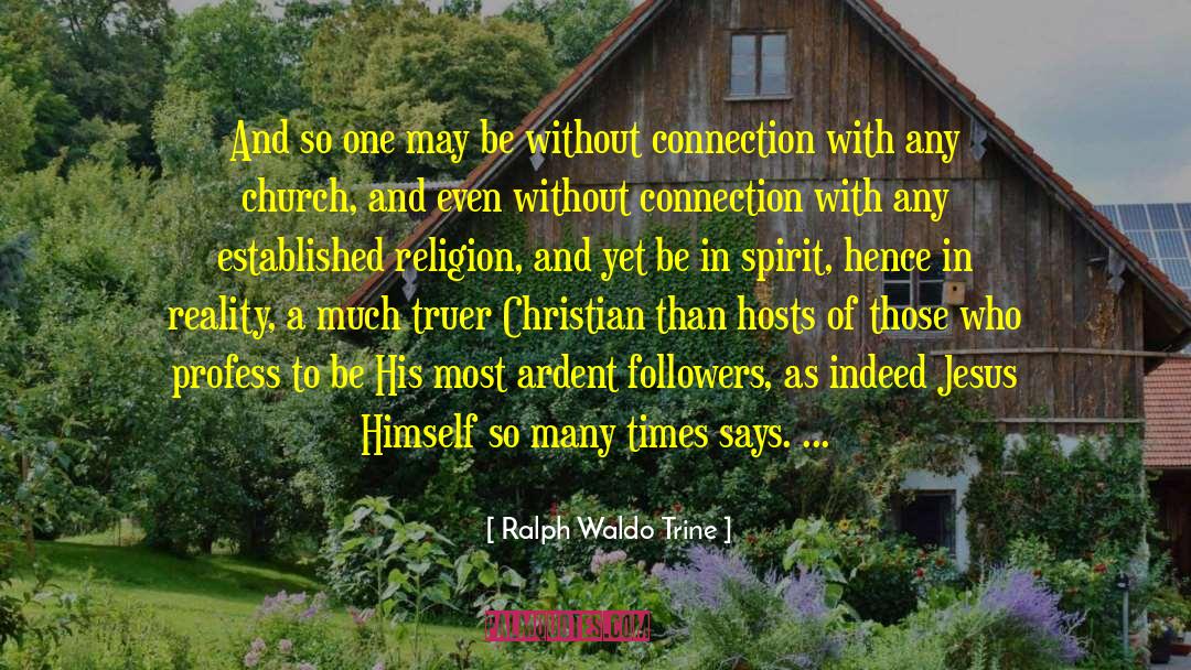 Established Religion quotes by Ralph Waldo Trine