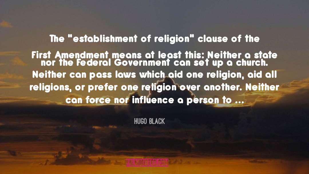 Establishment Of Religion quotes by Hugo Black