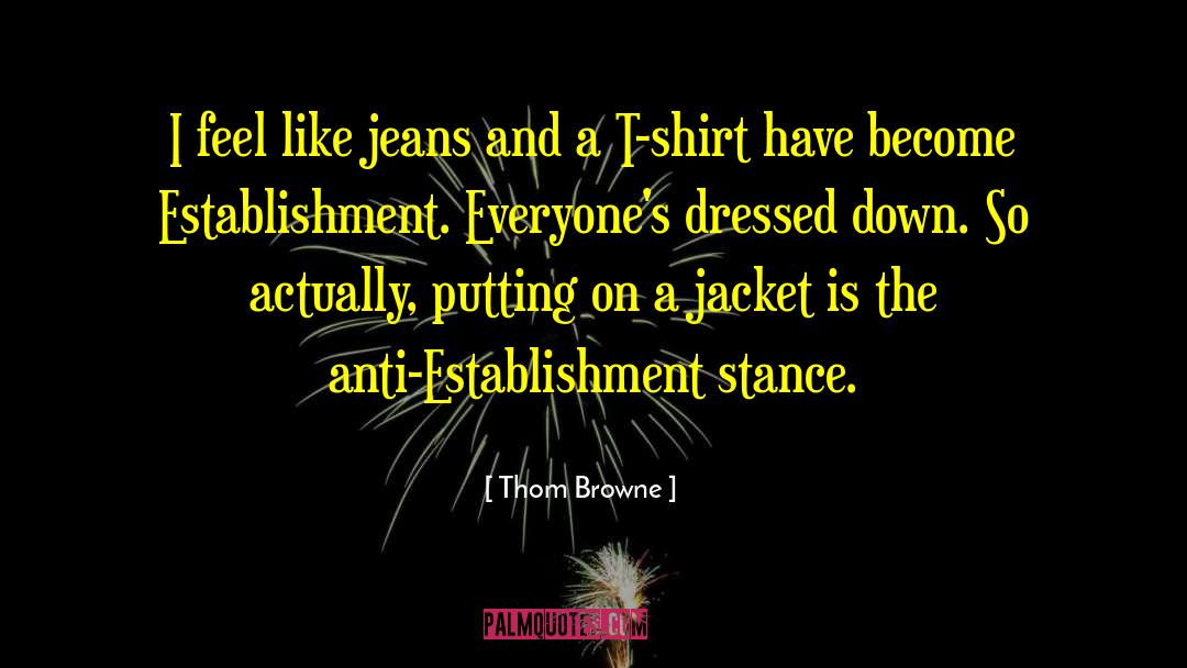 Establishment quotes by Thom Browne