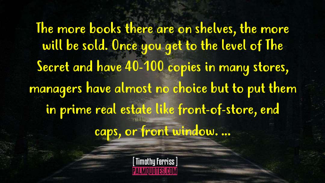 Estate Agents quotes by Timothy Ferriss