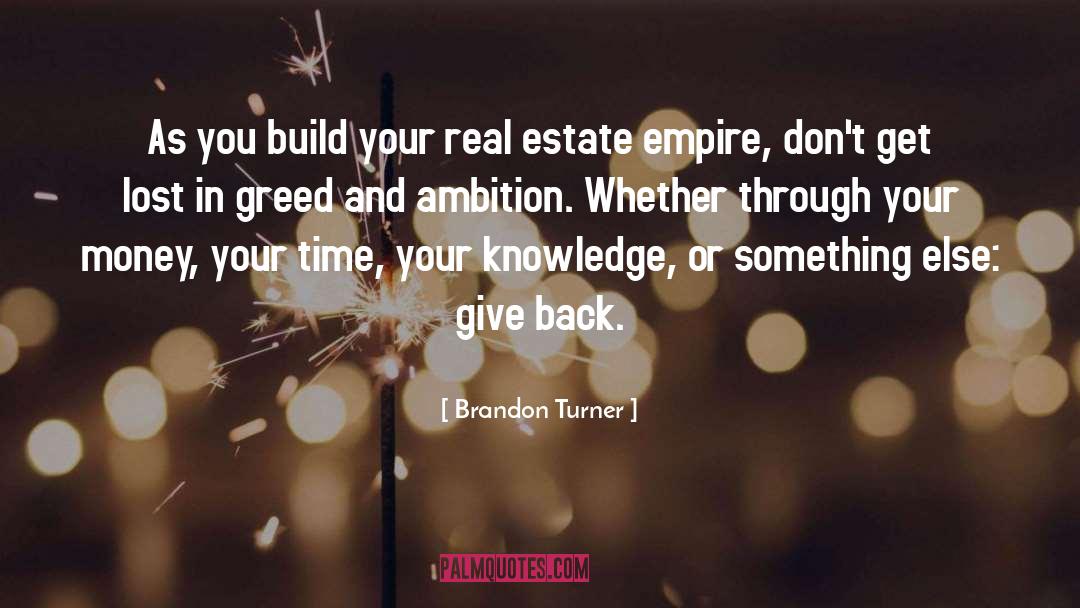 Estate Agents quotes by Brandon Turner