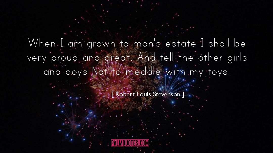 Estate quotes by Robert Louis Stevenson