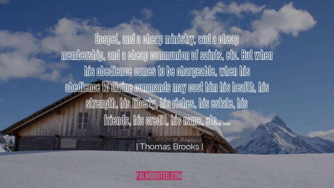 Estate quotes by Thomas Brooks