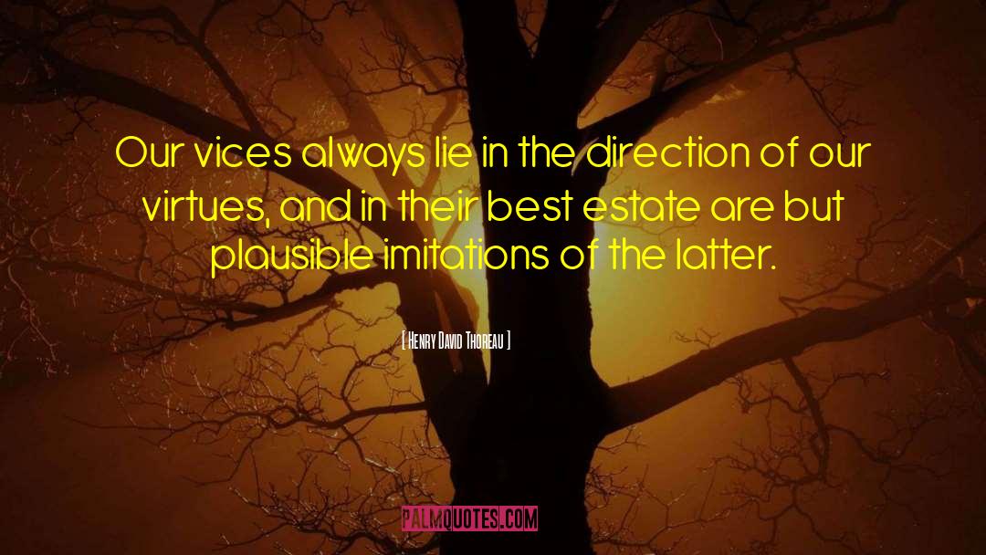 Estate Taxes quotes by Henry David Thoreau