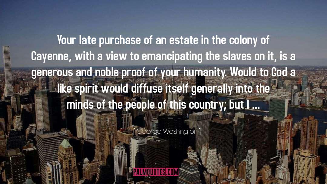 Estates quotes by George Washington