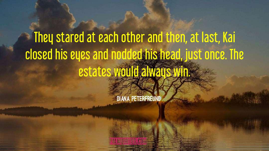Estates quotes by Diana Peterfreund