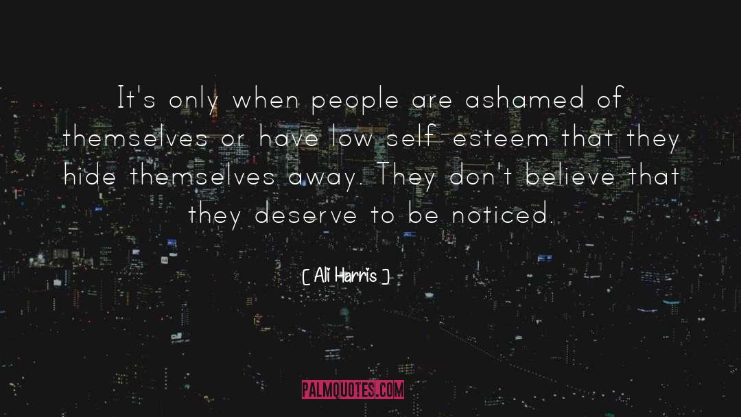 Esteem quotes by Ali Harris