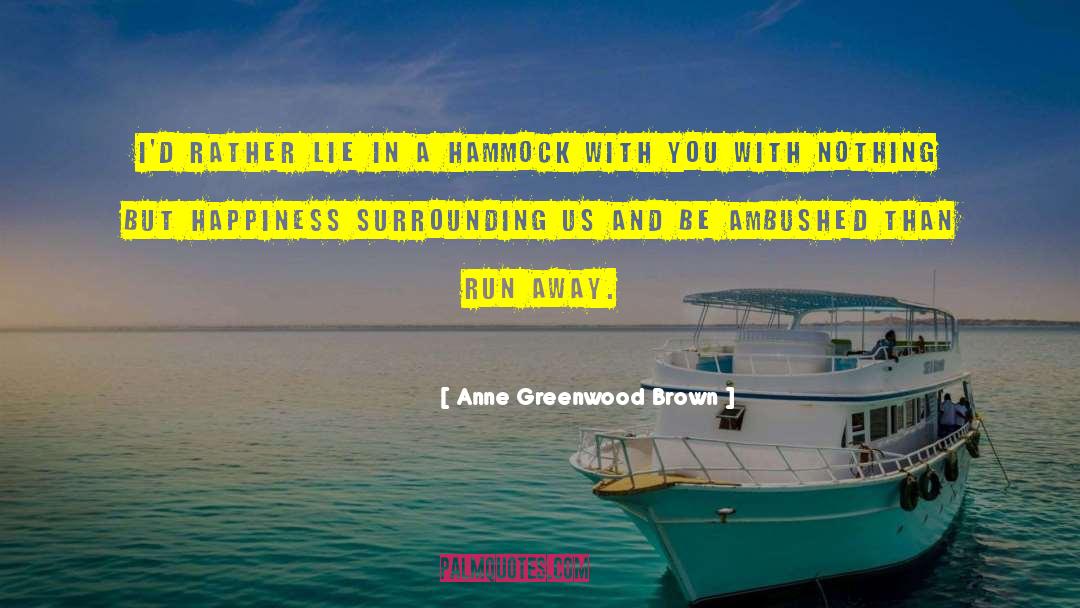 Esther Greenwood quotes by Anne Greenwood Brown