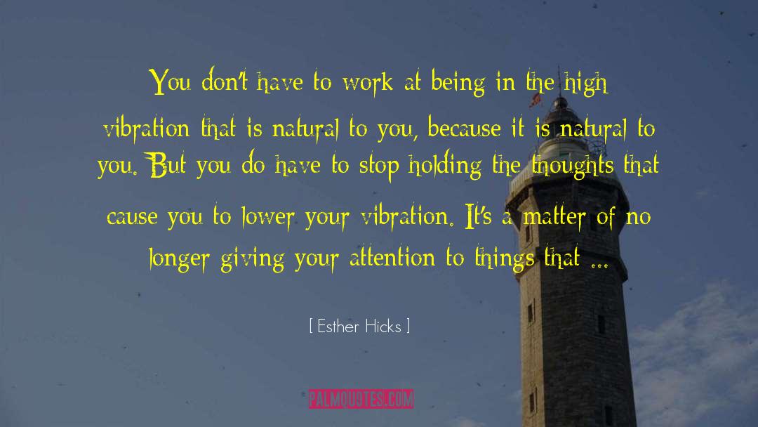 Esther Hicks quotes by Esther Hicks