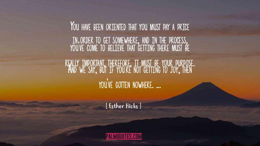 Esther quotes by Esther Hicks