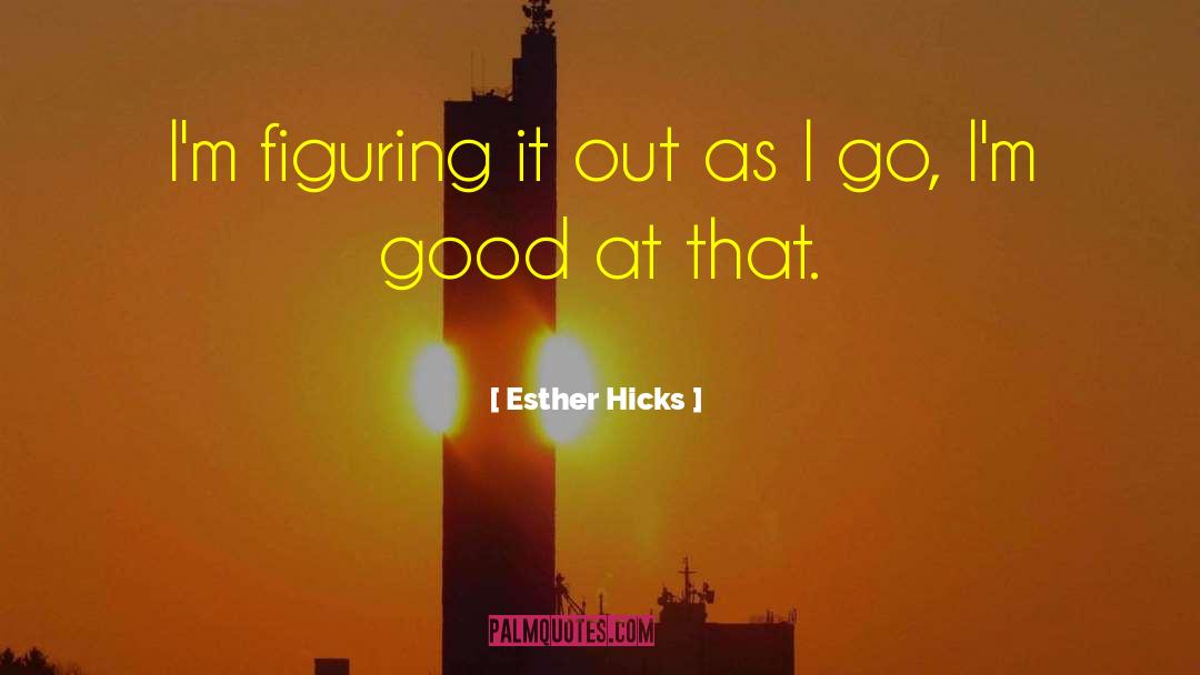 Esther Summerson quotes by Esther Hicks