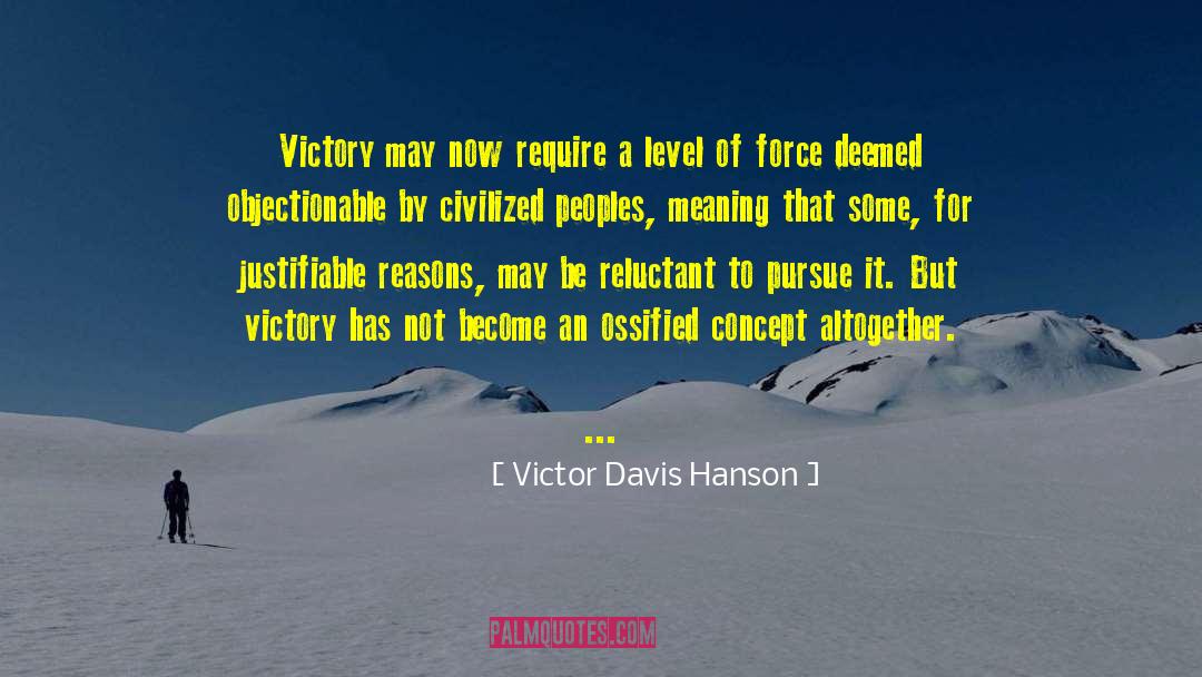 Estigoy Victor quotes by Victor Davis Hanson