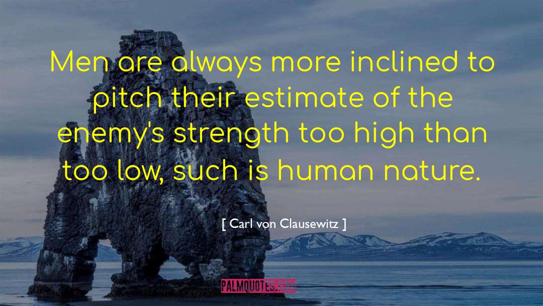 Estimate quotes by Carl Von Clausewitz