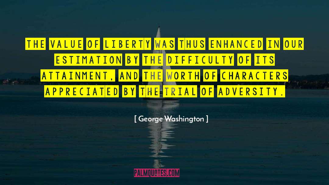 Estimation quotes by George Washington