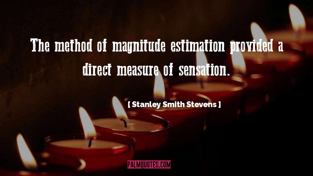 Estimation quotes by Stanley Smith Stevens