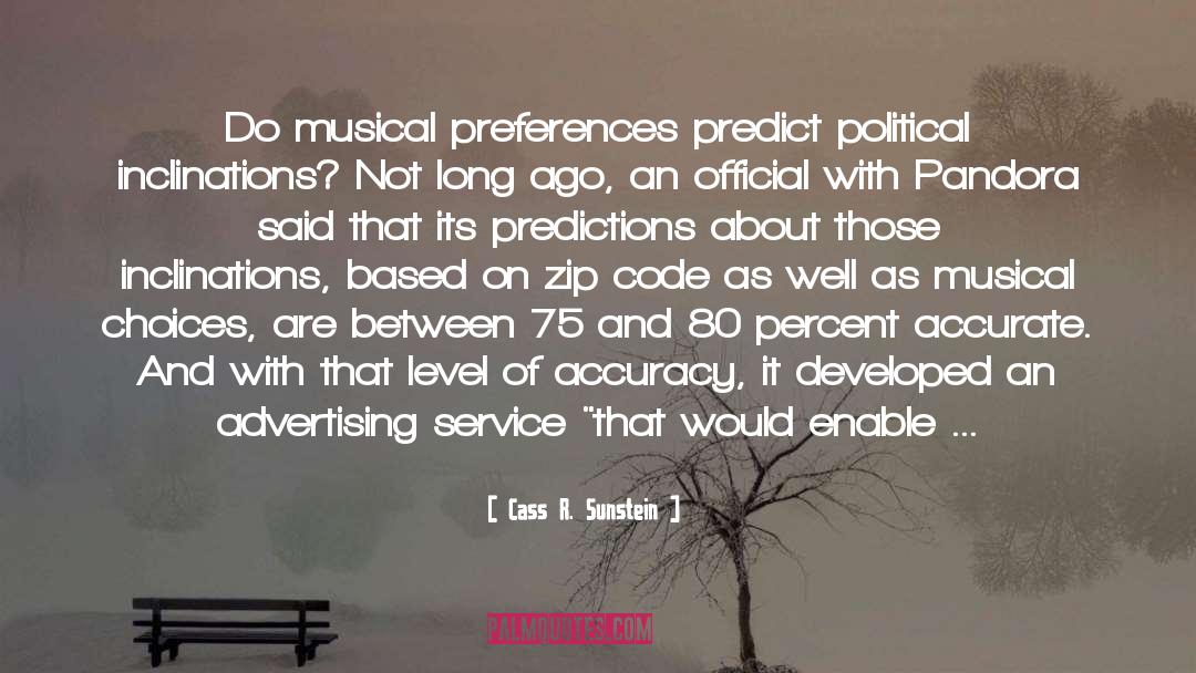 Estimations And Predictions quotes by Cass R. Sunstein