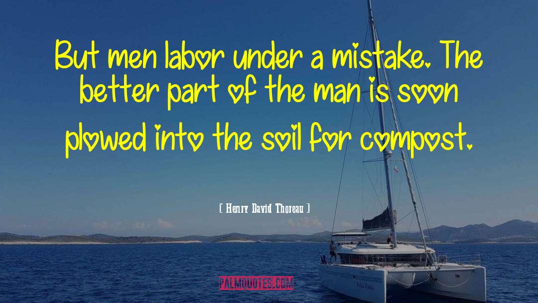 Estranged Labor quotes by Henry David Thoreau