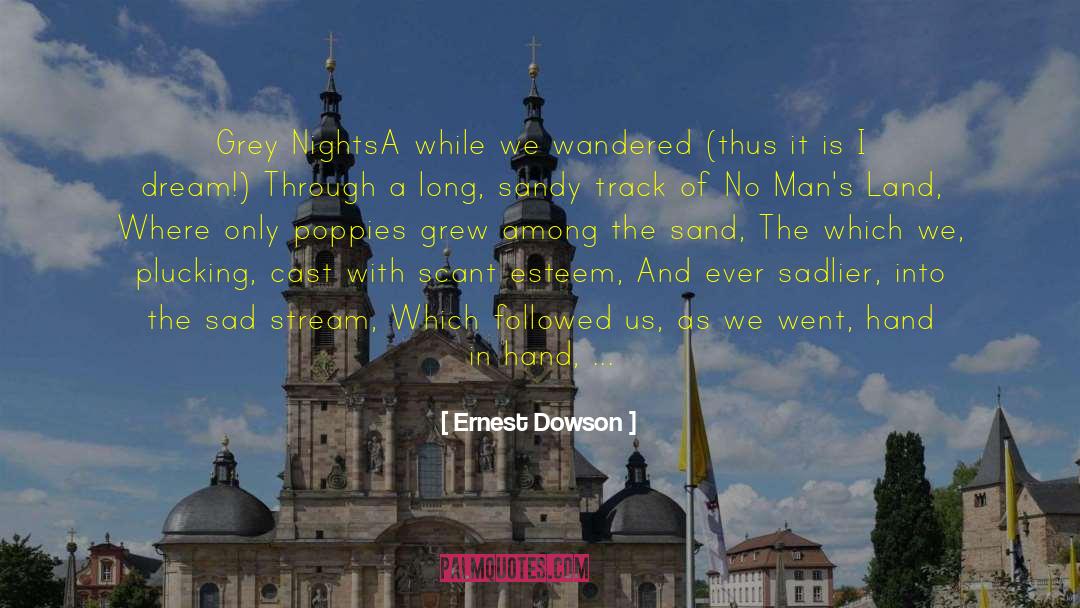 Estranged quotes by Ernest Dowson