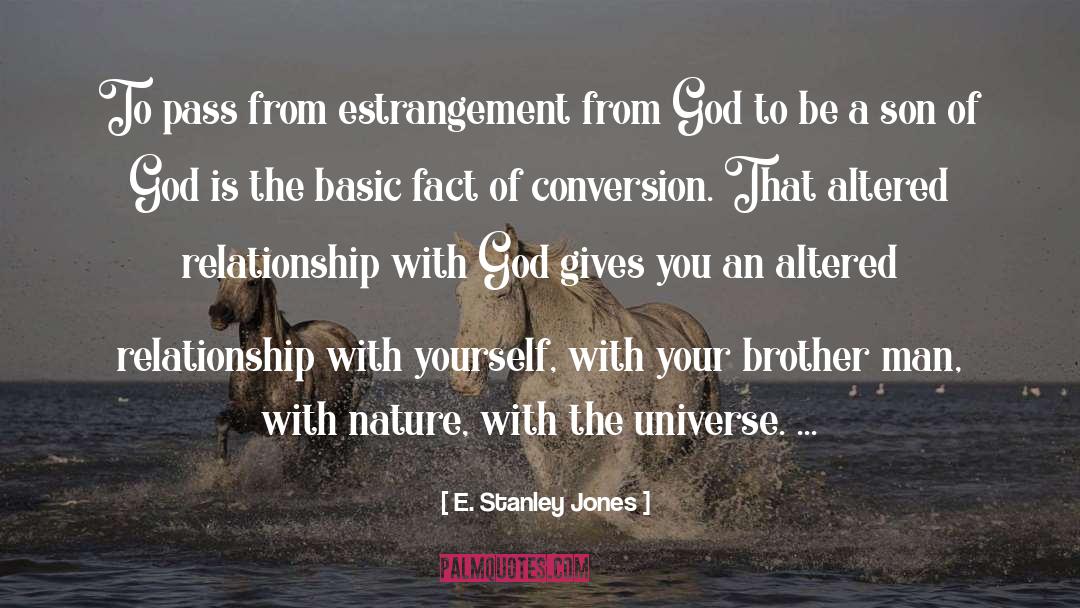 Estrangement quotes by E. Stanley Jones