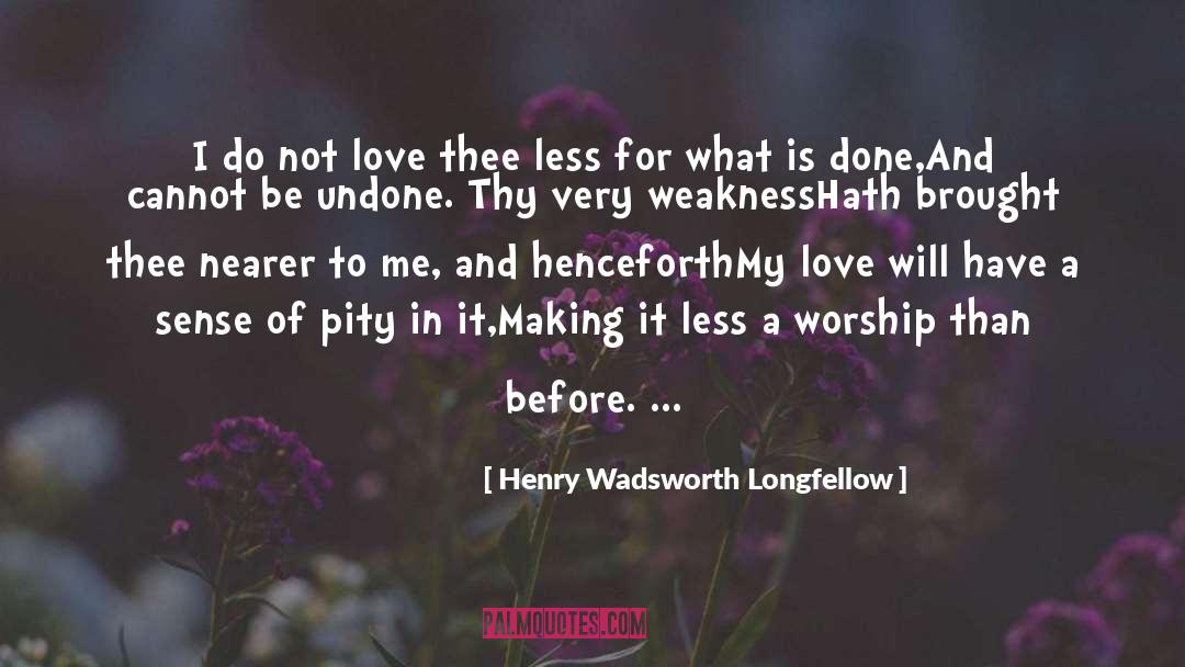 Estranho Love quotes by Henry Wadsworth Longfellow