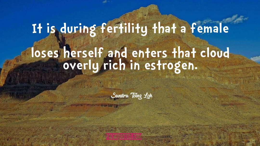 Estrogen quotes by Sandra Tsing Loh