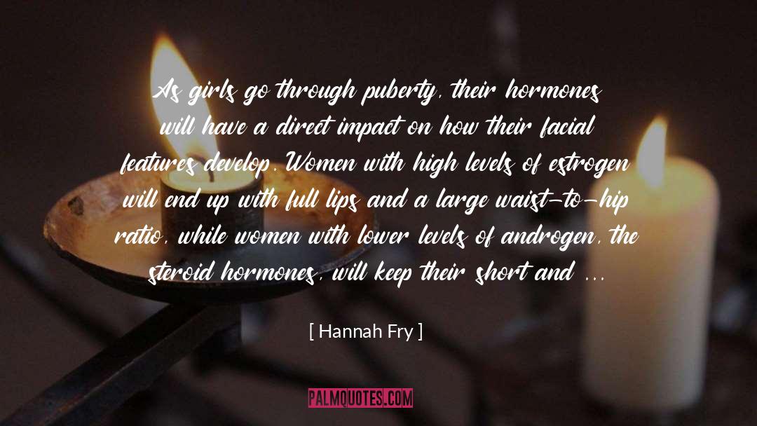 Estrogen quotes by Hannah Fry