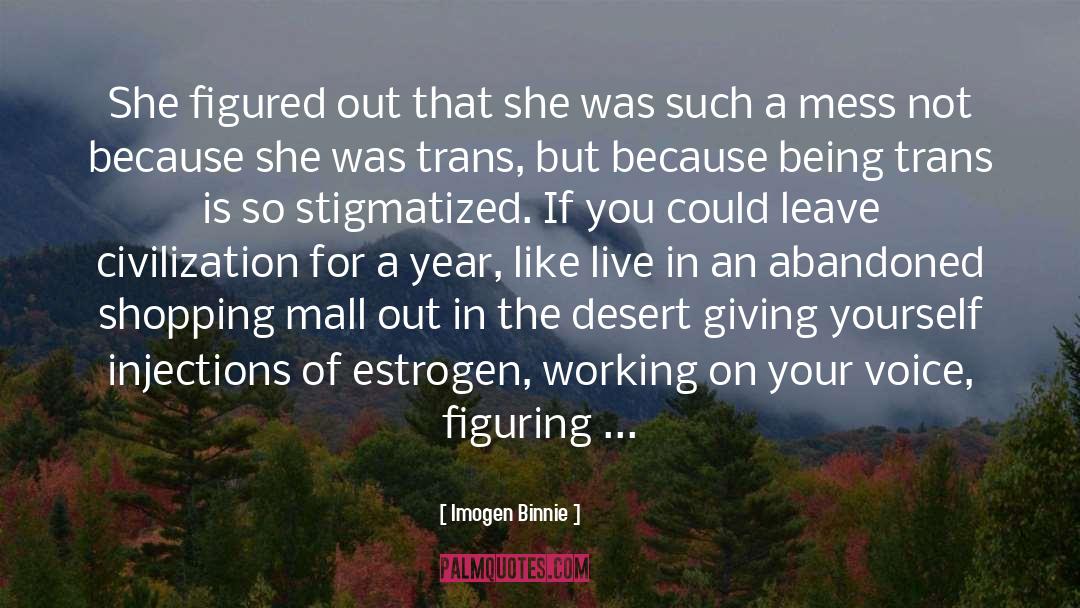 Estrogen quotes by Imogen Binnie
