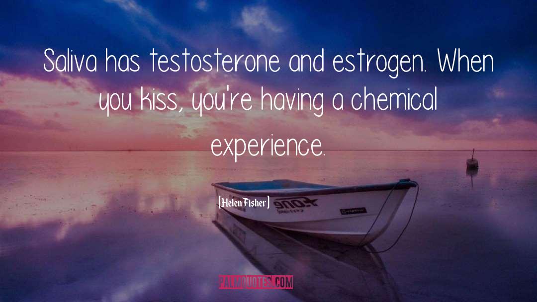 Estrogen quotes by Helen Fisher