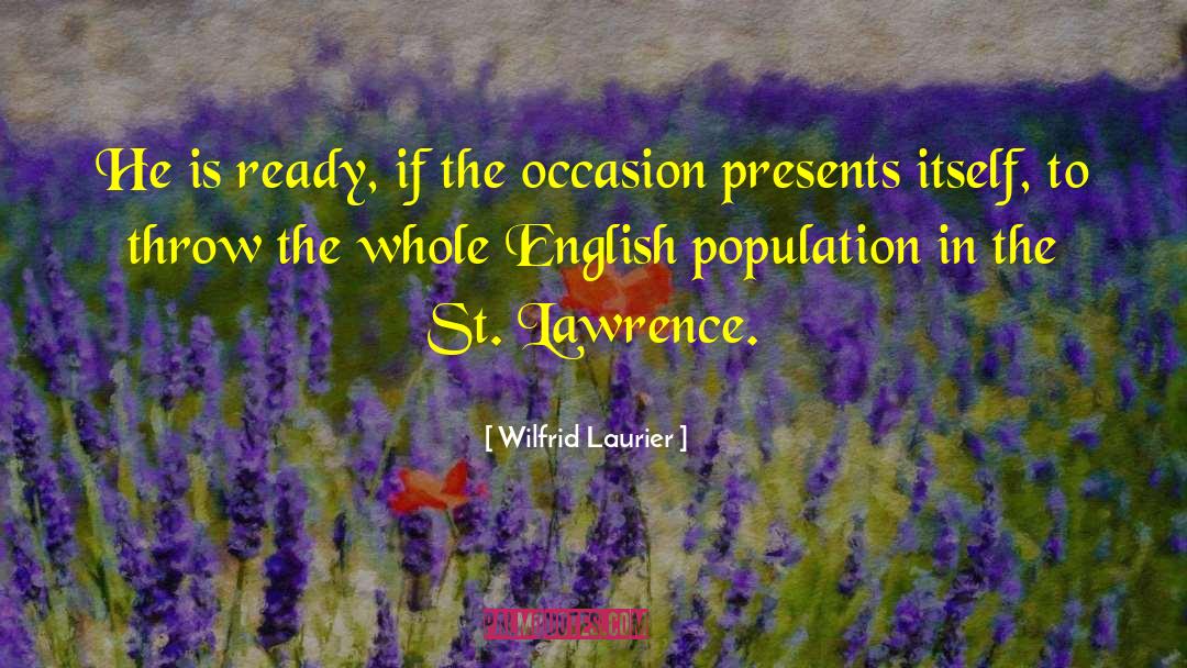 Estropean In English quotes by Wilfrid Laurier