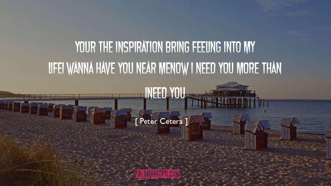 Et Cetera quotes by Peter Cetera