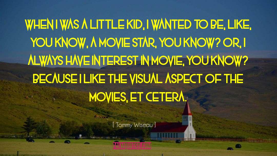 Et Cetera quotes by Tommy Wiseau