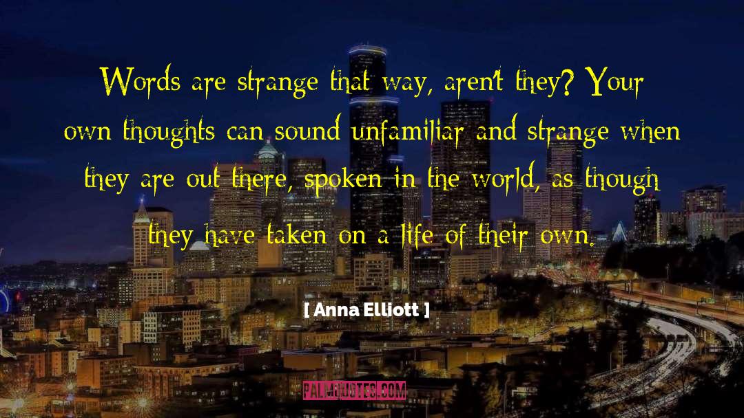 Et Elliott quotes by Anna Elliott