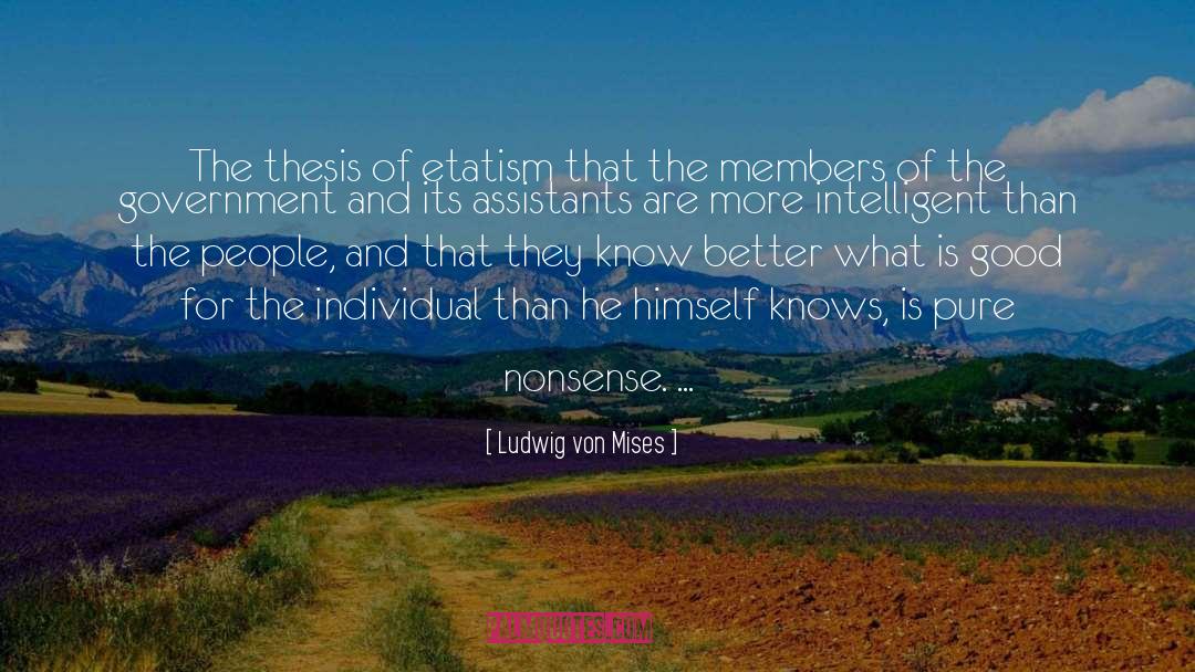 Etatism quotes by Ludwig Von Mises