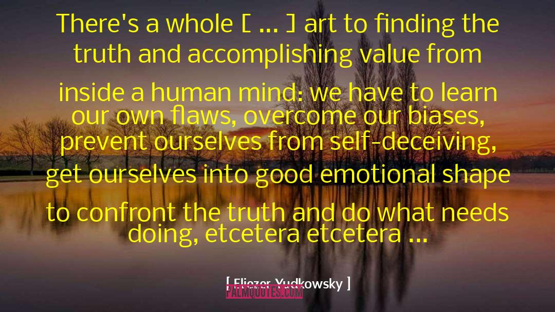 Etcetera quotes by Eliezer Yudkowsky