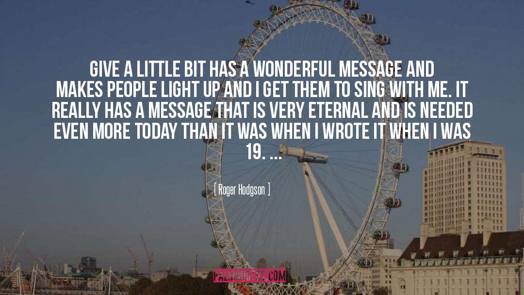 Eternal And Perfect quotes by Roger Hodgson
