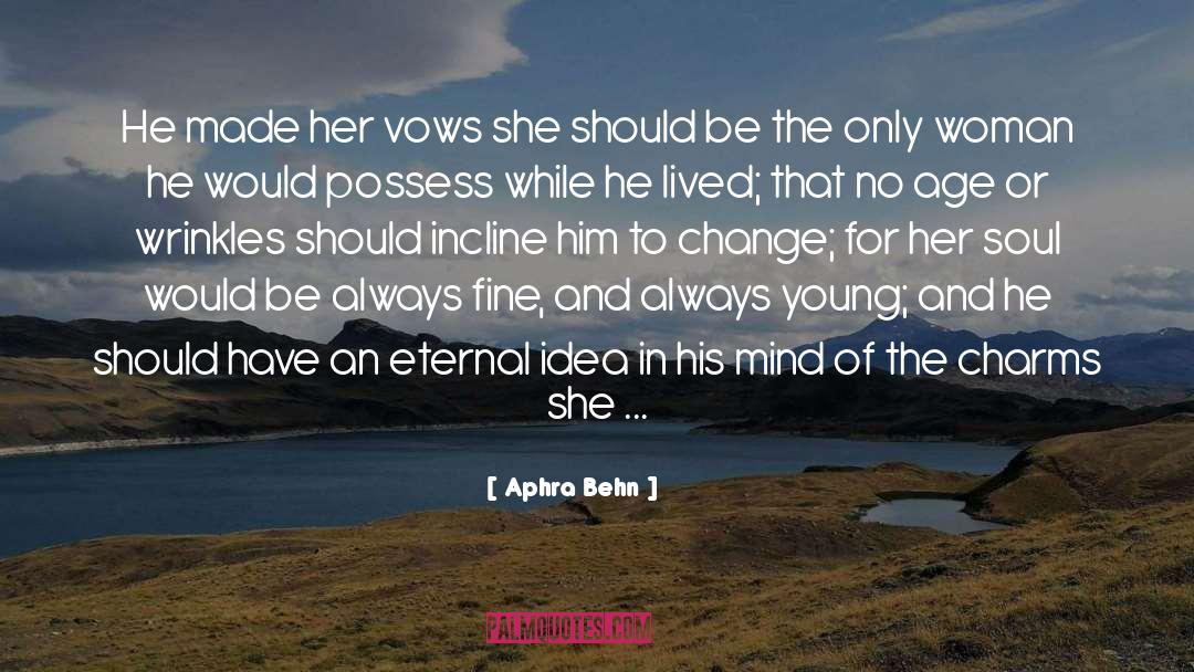 Eternal Bliss quotes by Aphra Behn