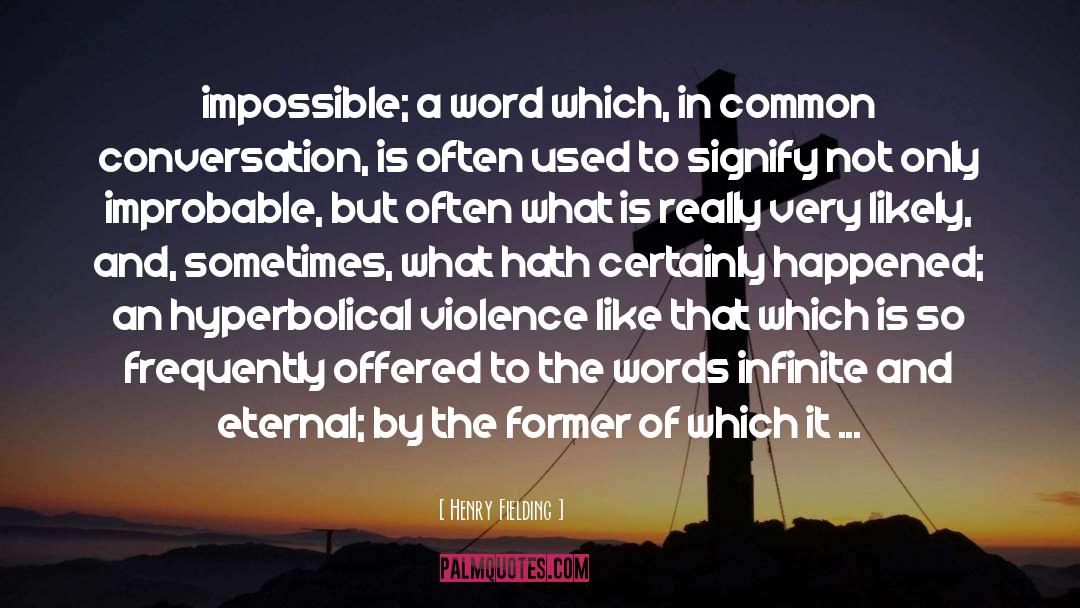 Eternal Bliss quotes by Henry Fielding